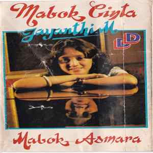 Download Jayanthi Mandasari - Mabuk Cinta Mabuk Asmara