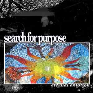Download Search For Purpose - Eternal Emotion