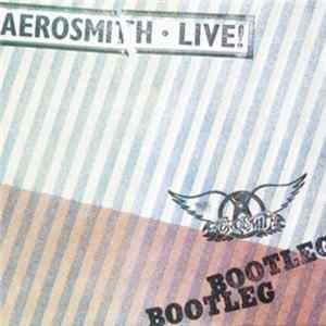 Download Aerosmith - Live! Bootleg