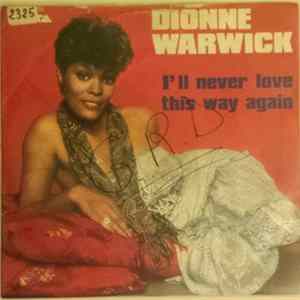 Download Dionne Warwick - I'll Never Love This Way Again