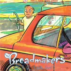 Download The Breadmakers / The Puritans - Caltex / Outta Gas !