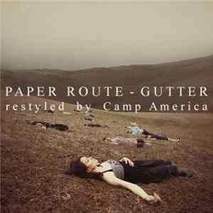 Download Paper Route - Gutter [restyled by Camp America]