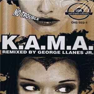 Download K.A.M.A. - No Trouble