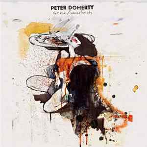 Download Peter Doherty - Grace/Wastelands