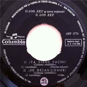 Download Los Xey - ¡Ya Viene Pachi! / ¡Se Dejan Comer!