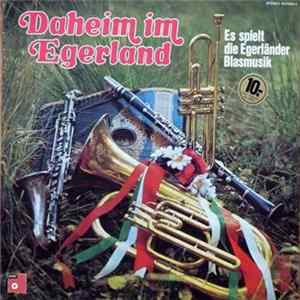 Download Die Egerländer Blasmusik - Daheim Im Egerland