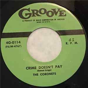 Download The Coronets - Crime Doesn't Pay / I Love You More