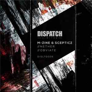 Download M-Zine & Scepticz - Nether / Obviate