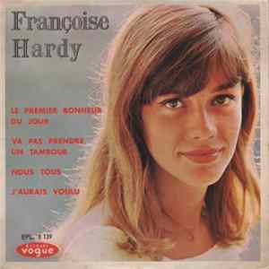 Download Françoise Hardy - Le Premier Bonheur Du Jour