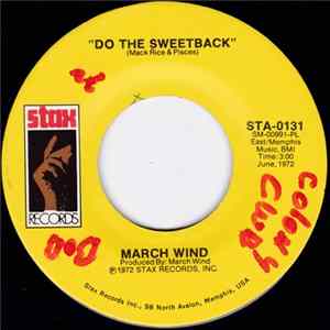 Download March Wind - Do The Sweetback / All The Way Down