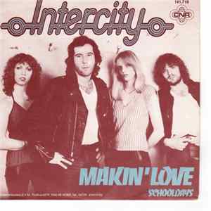 Download Intercity - Makin' Love / Schooldays
