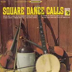 Download Carson Robison And His Pleasant Valley Boys - Square Dance Calls
