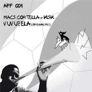 Download Macs Cortella + Kisk - Vuvuzela