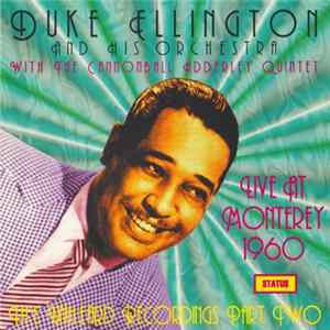 Download Duke Ellington And His Orchestra With The Cannonball Adderley Quintet - Live At Monterey 1960 The Unheard Recordings Part Two