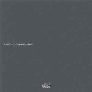 Download Quentin Miller - Gunmetal Grey