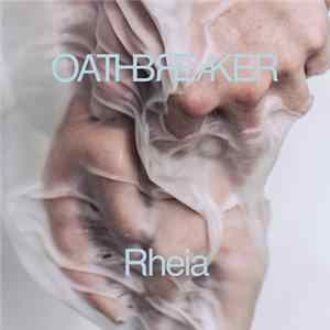 Download Oathbreaker - Rheia