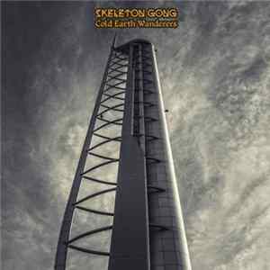 Download Skeleton Gong - Cold Earth Wanderers