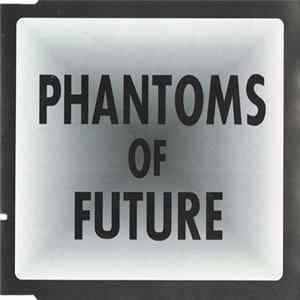 Download Phantoms Of Future - Caught By Fire