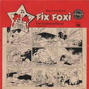 Download Rolf Kauka - Fix Und Foxi - Der Zauberschlüssel / Der Lachvogel