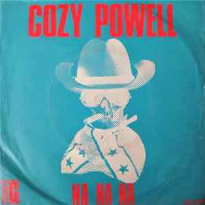 Download Cozy Powell - Na Na Na