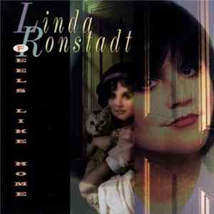 Download Linda Ronstadt - Feels Like Home