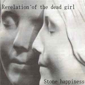 Download Revelation Of The Dead Girl - Stone Happiness