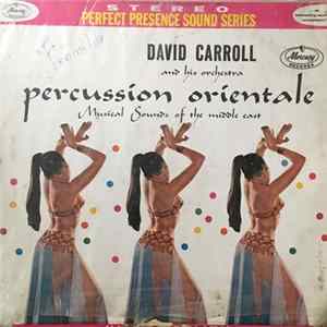 Download David Carroll And His Orchestra - Percussion Orientale: Music Sounds Of The Middle East