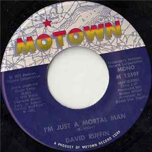 Download David Ruffin - I'm Just A Mortal Man / Common Man