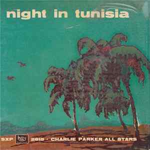 Download Charlie Parker All Stars - Night In Tunisia
