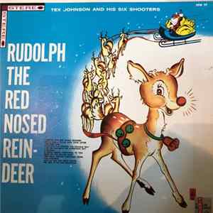 Download Tex Johnson & His Six Shooters - Rudolph The Red Nosed Reindeer