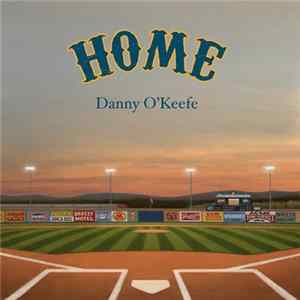 Download Danny O'Keefe - Home