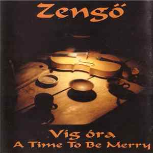 Download Zengő - Víg Óra = A Time To Be Merry