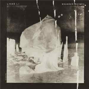 Download Lykke Li - Wounded Rhymes