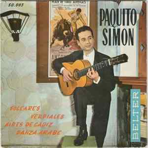 Download Paquito Simón - Soleares / Verdiales / Aires De Cadiz / Danza Arabe