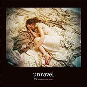 Download TK From 凛として時雨 - Unravel