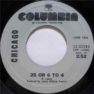 Download Chicago - 25 Or 6 To 4 / Make Me Smile