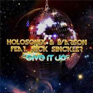 Download Holosonix & Warson Feat. Nick Sinckler - Give It Up