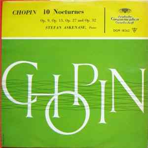 Download Frédéric Chopin, Stefan Askenase - 10 Nocturnes, Op. 9, Op. 15, Op. 27, And Op. 32