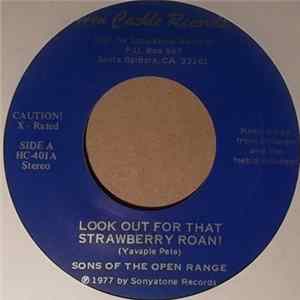 Download Sons Of The Open Range - Look Out For That Strawberry Roan!