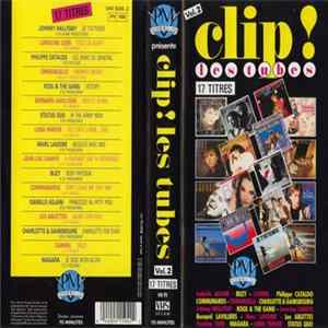 Download Various - Clip ! Les Tubes Vol. 2