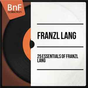 Download Franzl Lang - 25 Essentials Of Franzl Lang