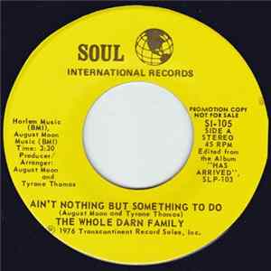 Download The Whole Darn Family - Ain't Nothing But Something To Do