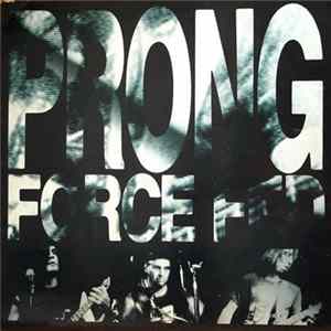 Download Prong - Force Fed