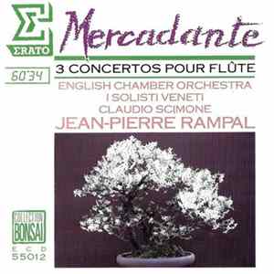 Download Mercadante, Jean-Pierre Rampal, English Chamber Orchestra, I Solisti Veneti, Claudio Scimone - 3 Concertos Pour Flûte