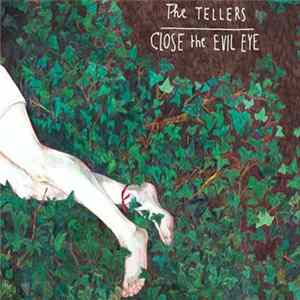 Download The Tellers - Close The Evil Eye