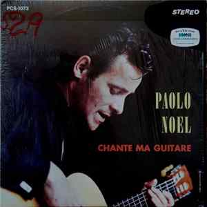 Download Paolo Noël - Chante Ma Guitare