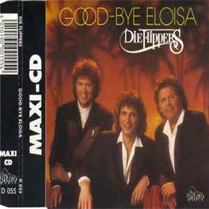 Download Die Flippers - Good-Bye Eloisa