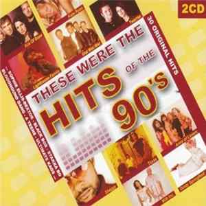 Download Various - These Were The Hits Of The 90's