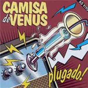 Download Camisa De Vênus - Ao Vivo - Plugado!
