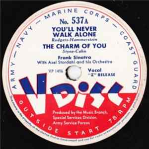 Download Frank Sinatra With Axel Stordahl And His Orchestra / Jo Stafford And Her V-Disc Play Boys - You'll Never Walk Alone / The Charm Of You / Bakery Blues